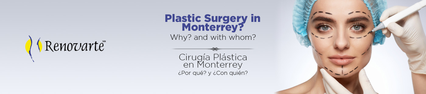 Plastic Surgery in Monterrey